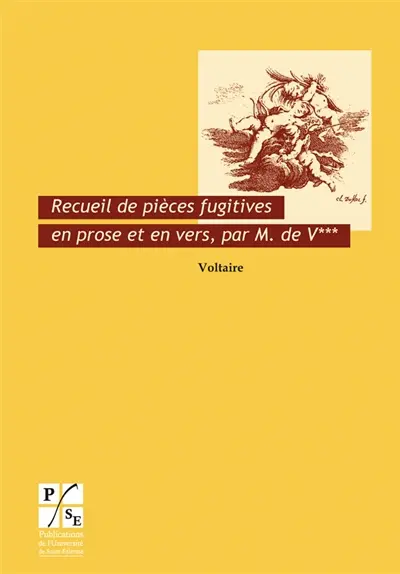 Recueil de pièces fugitives en prose et en vers, par M. de V*** (Voltaire 1739)
