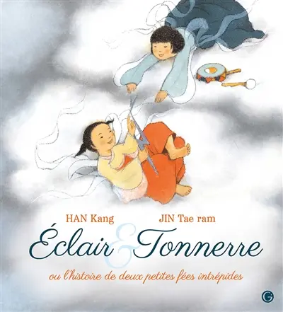 Eclair & Tonnerre ou L'histoire de deux petites fées intrépides