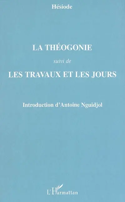 Théogonie. Les travaux et les jours