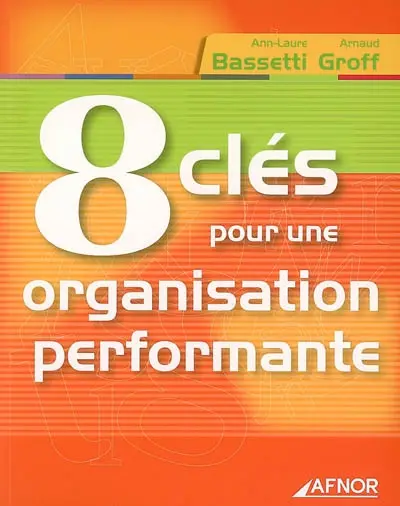 8 clés pour une organisation performante