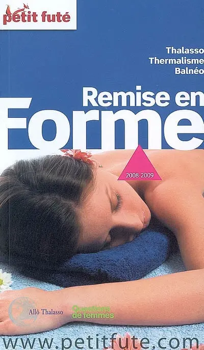 Remise en forme : thalasso, thermalisme, balnéo : 2008-2009