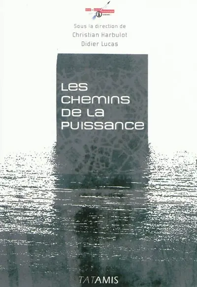 Les chemins de la puissance