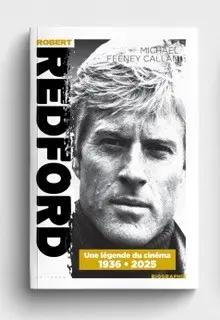 Robert Redford : 1936-2025 : une légende du cinéma