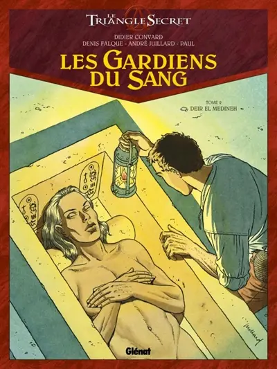 Le triangle secret. Les gardiens du sang. Vol. 2. Deir el Medineh