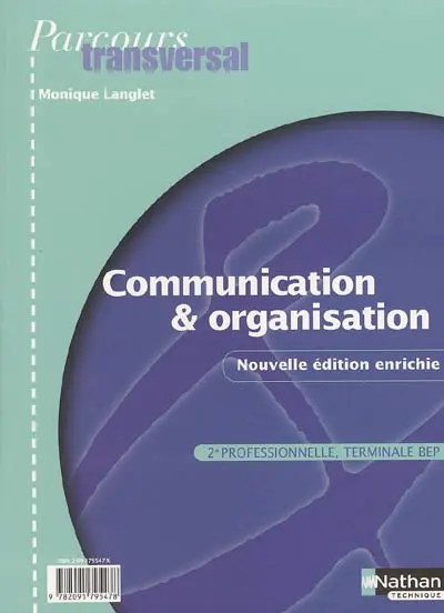 Communication et organisation, BEP secrétariat et comptabilité : 2nde professionnelle, terminale BEP