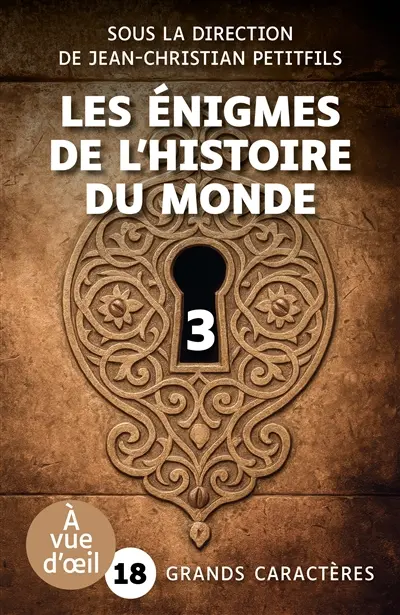 Les énigmes de l'histoire du monde
