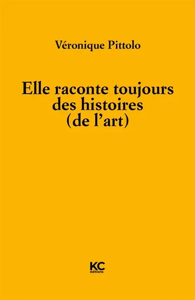 Elle raconte toujours des histoires (de l'art)