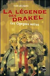 La légende des Drakel. Vol. 2. Les cigognes noires