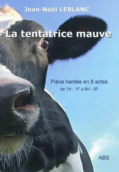 La tentatrice mauve : pièce hantée en 8 actes