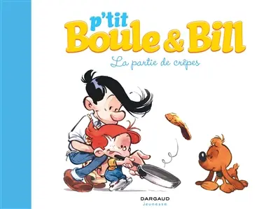 P'tit Boule et Bill. Vol. 1. La partie de crêpes
