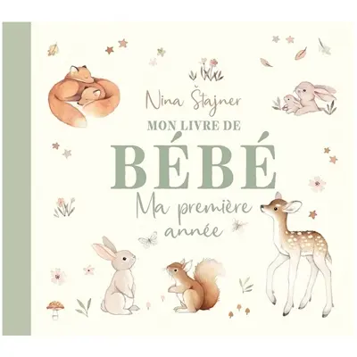 Mon livre de bébé : ma première année