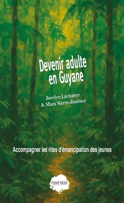 Devenir adulte en Guyane : accompagner les rites d'émancipation des jeunes