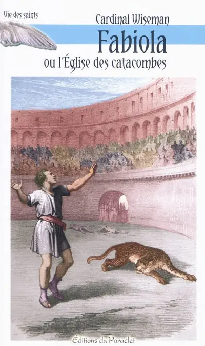 Fabiola ou L'Eglise des catacombes