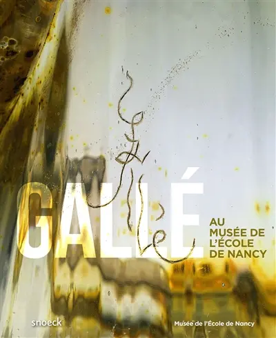 Gallé au Musée de l'Ecole de Nancy