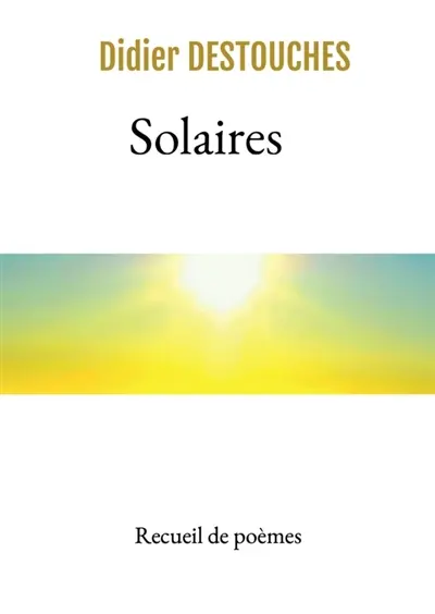 Solaires : Recueil de poèmes