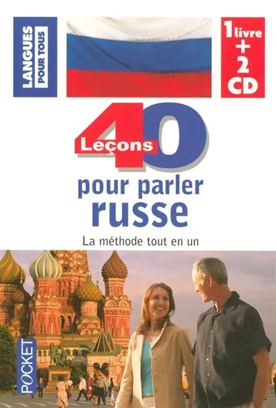 40 leçons pour parler russe : la méthode tout en un
