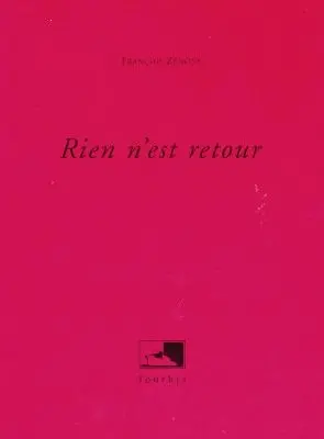 Rien n'est retour. Haute bassesse de l'amour