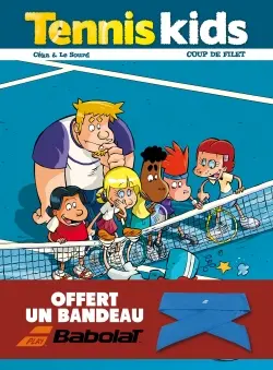 Tennis kids. Vol. 2. Coup de filet