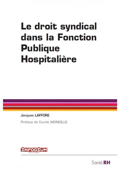 Le droit syndical dans la fonction publique hospitalière