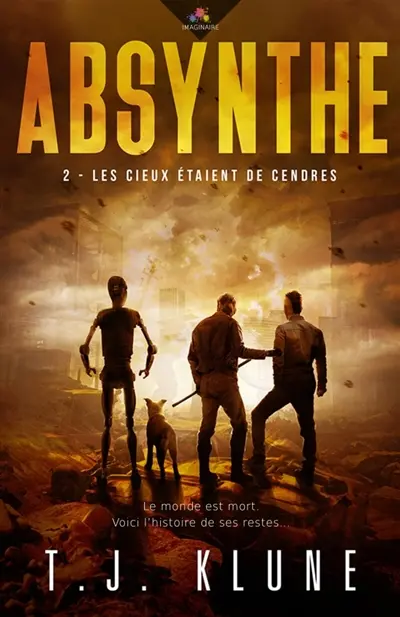 Les cieux étaient de cendres : Absynthe, T2