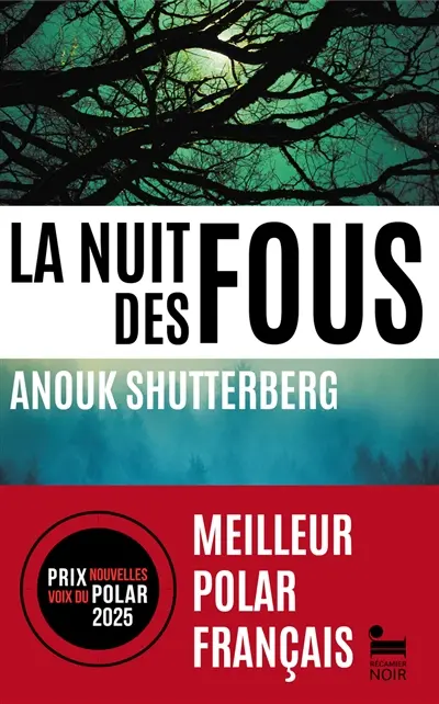 La nuit des fous : thriller