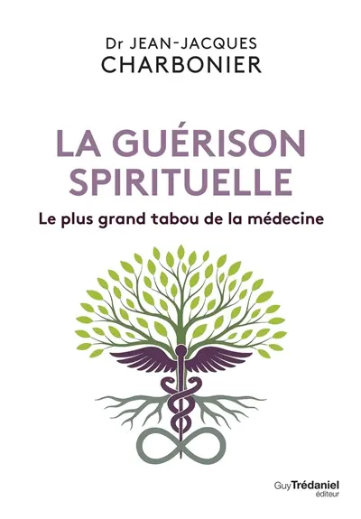 La guérison spirituelle : le plus grand tabou de la médecine