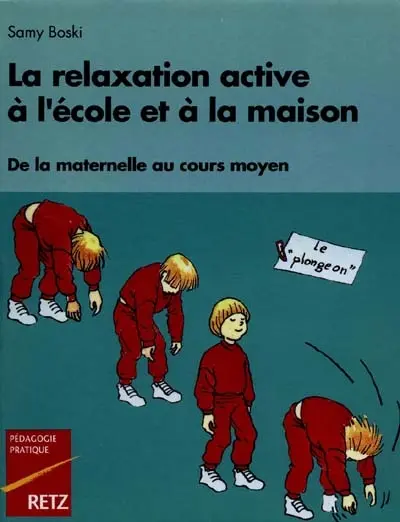 La Relaxation active à l'école et à la maison