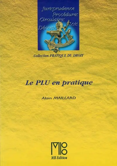 Le PLU en pratique