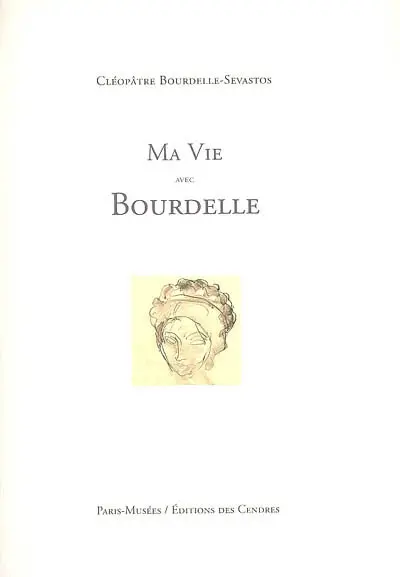 Ma vie avec Bourdelle