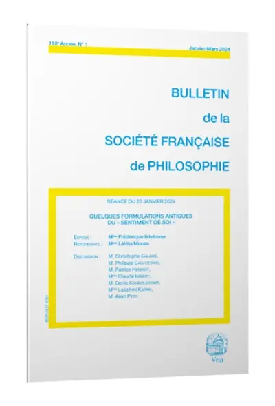 Bulletin de la Société française de philosophie, n° 1 (2024). Quelques formulations antiques du sentiment de soi