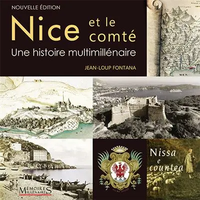 Nice et le comté : une histoire multimillénaire. Nissa e countea