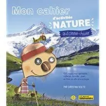 Mon cahier d'activités nature : automne-hiver