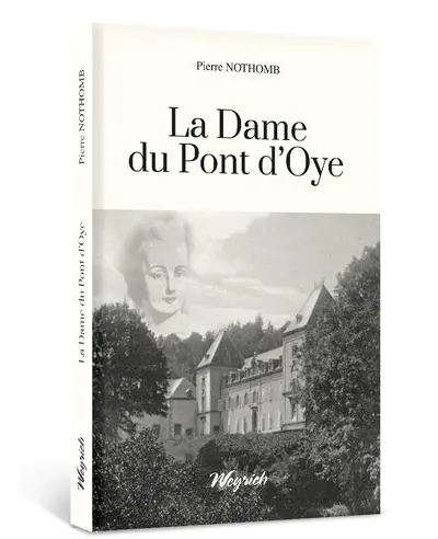 La dame du Pont d'Oye. Noël du Pont d'Oye : nouvelle