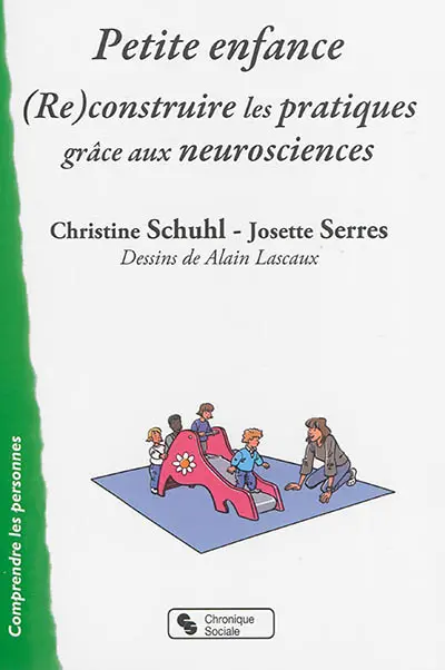 Petite enfance : reconstruire les pratiques grâce aux neurosciences