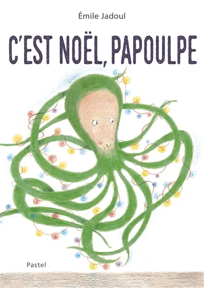C'est Noël, Papoulpe