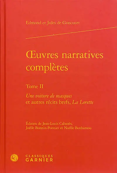 Oeuvres narratives complètes. Vol. 2