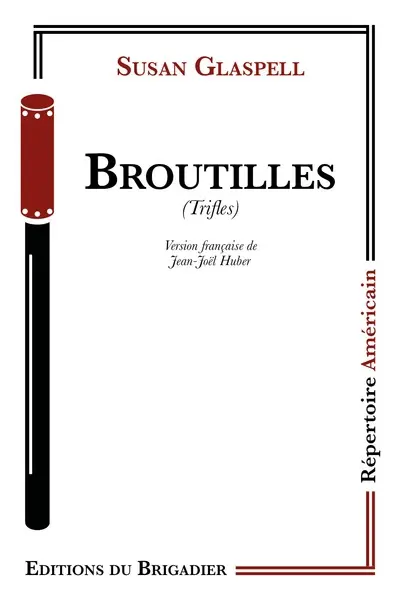 Broutilles. Trifles