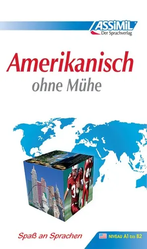 Amerikanisch ohne Mühe : amerikanisches englisch : niveau A1 bis B2