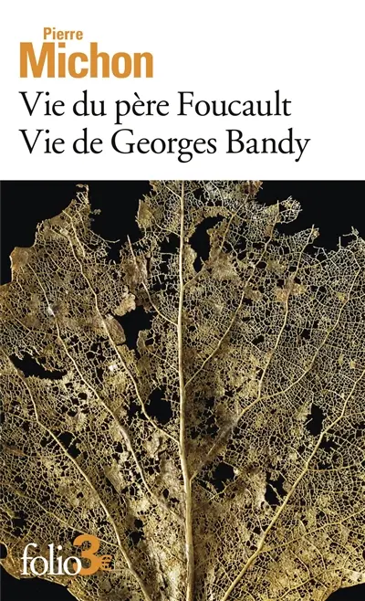 Vie du père Foucault. Vie de Georges Bandy