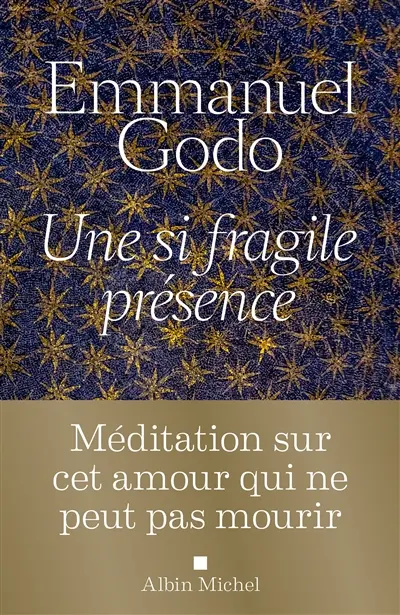 Une si fragile présence