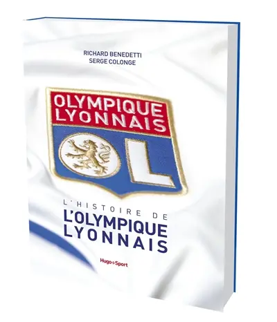 L'histoire de l'Olympique lyonnais