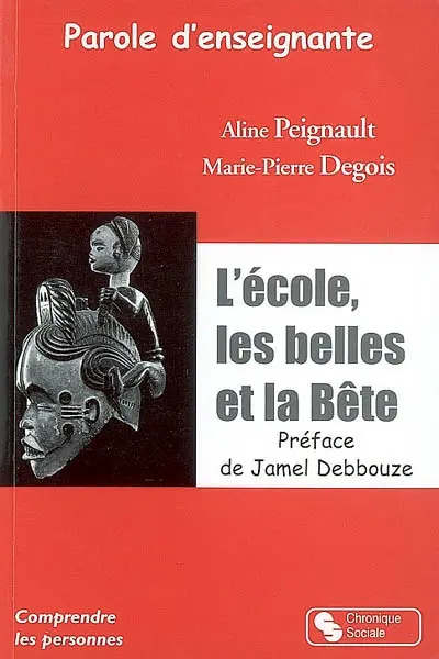 Parole d'enseignante : l'école, les belles et la bête