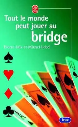 Tout le monde peut jouer au bridge