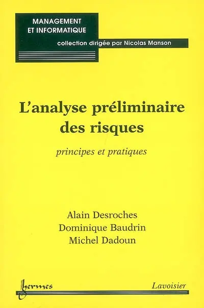 L'analyse préliminaire des risques : principes et pratiques