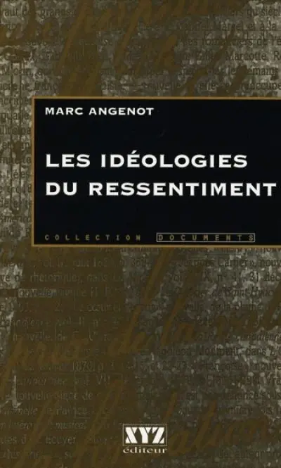 Les idéologies du ressentiment