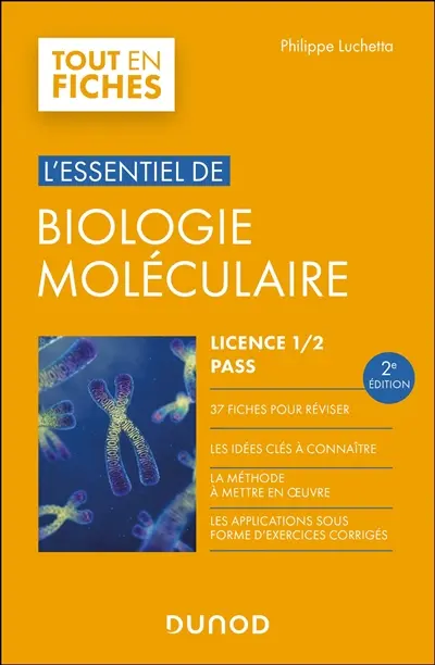 L'essentiel de biologie moléculaire : licence 1, 2, Pass