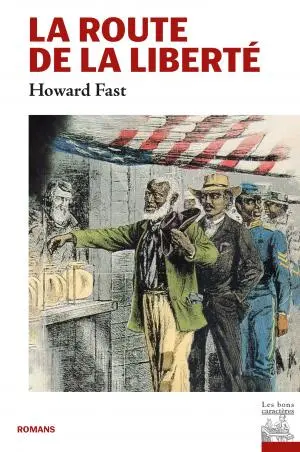 La route de la liberté. Freedom road