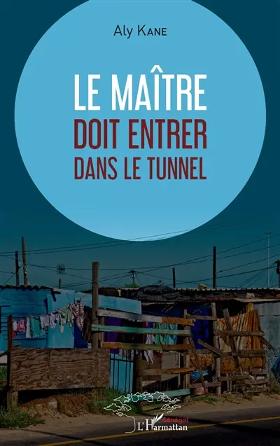 Le maître doit entrer dans le tunnel