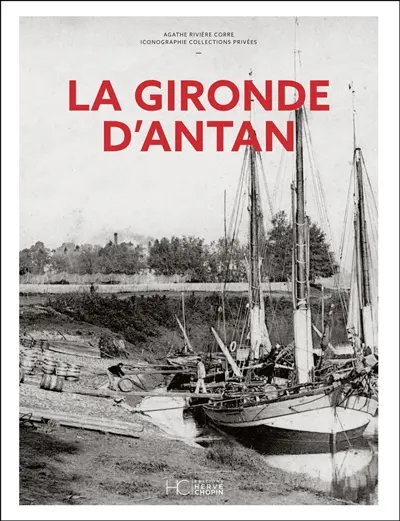 La Gironde d'antan