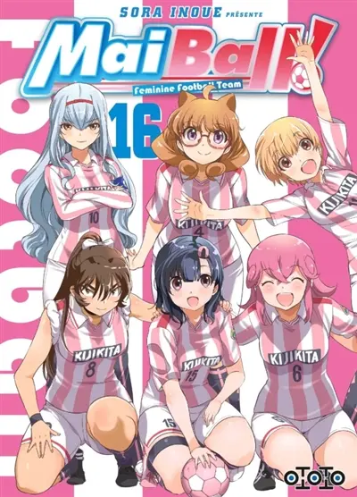 Mai ball! : feminine football team. Vol. 16